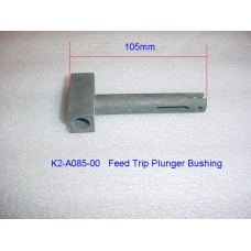 K2-A085-00 Feed Trip Plunger Bushing