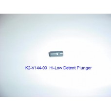 K2-V144-00 Hi-Low Detent Plunger